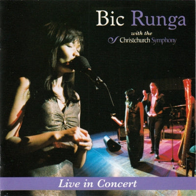 BIC RUNGA WITH THE CHRISTCHURCH SYMPHONY - Live In Concert