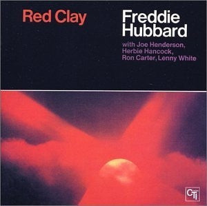 FREDDIE HUBBARD - Red Clay