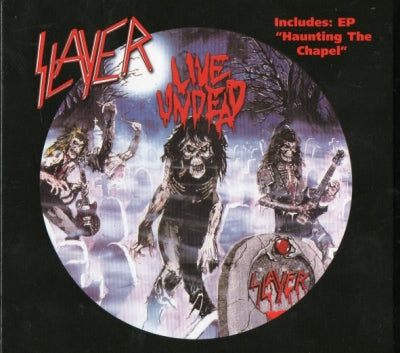 SLAYER - Live Undead / Haunting The Chapel