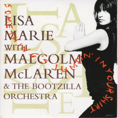 LISA MARIE WITH MALCOLM MCLAREN & THE BOOTZILLA ORCHESTRA - Something's Jumpin' In Your Shirt / All Night Long