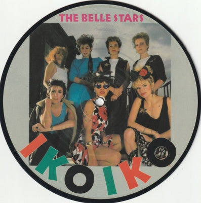 THE BELLE STARS - Iko Iko / The Reason
