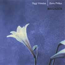 BIGGI VINKELOE & BARRE PHILLIPS - Maghzen
