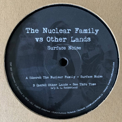 THE NUCLEAR FAMILY VS OTHER LANDS - Surface Noise