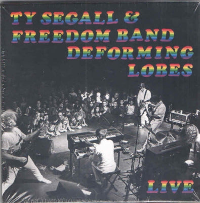 TY SEGALL & FREEDOM BAND - Deforming Lobes
