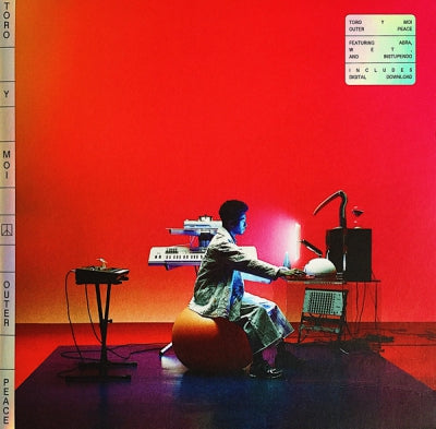 TORO Y MOI - Outer Peace