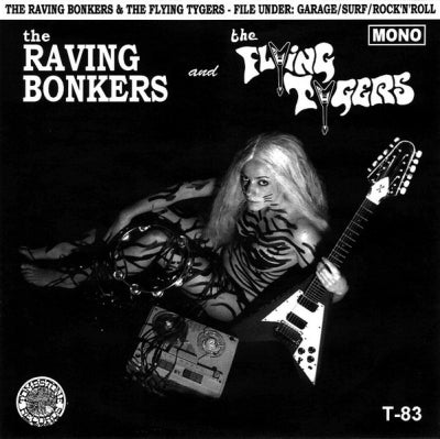 THE RAVING BONKERS AND THE FLYING TYGERS - The Raving Bonkers And The Flying Tygers