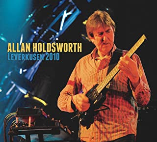 ALLAN HOLDSWORTH - Leverkusen 2010