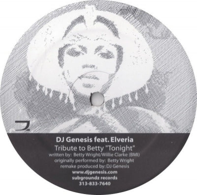 DJ GENESIS FEAT. ELVERIA / OMAR S. - Tribute To Betty "Tonight" / U
