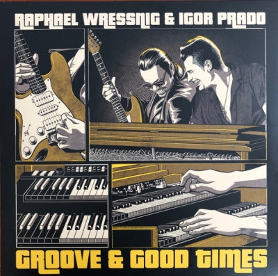 RAPHAEL WRESSNIG & IGOR PRADO - Groove & Good Times