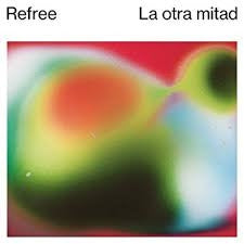 REFREE - La Otra Mitad