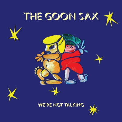 THE GOON SAX - We're Not Talking