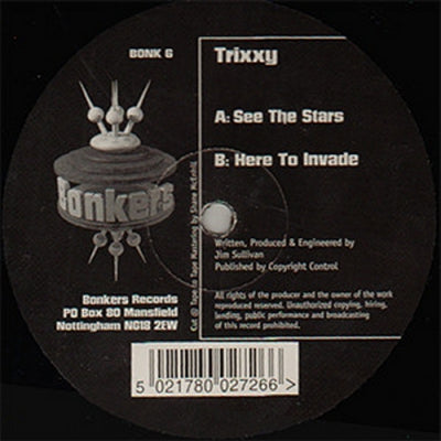 TRIXXY - See The Stars / Here To Invade