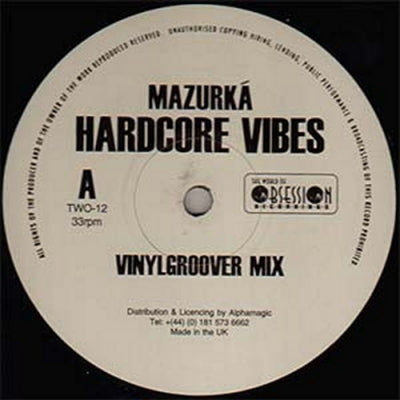 MAZURKá - Hardcore Vibes