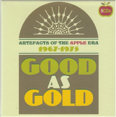 VARIOUS - Good As Gold (Artefacts Of The Apple Era 1967-1975)