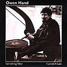 OWEN HAND - Something New / I Loved A Lass