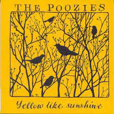 THE POOZIES - Yellow Like Sunshine
