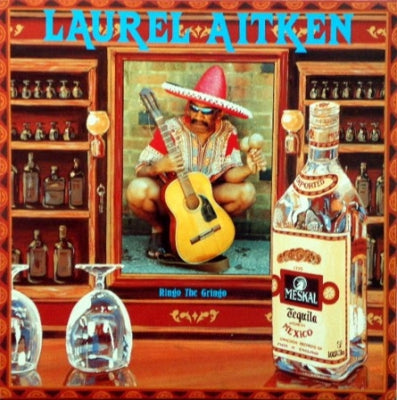 LAUREL AITKEN - Ringo The Gringo