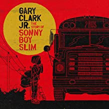 GARY CLARK JR. - The Story Of Sonny Boy Slim