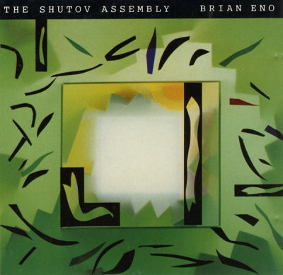 BRIAN ENO - The Shutov Assembly
