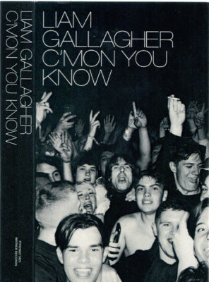 LIAM GALLAGHER - C’mon You Know