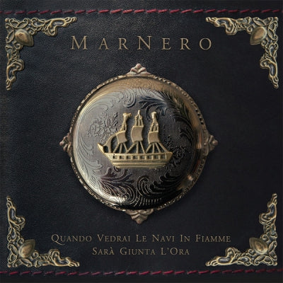 MARNERO - Quando Vedrai Le Navi In Fiamme Sarà Giunta L'Ora