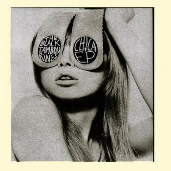 THE BLACK TAMBOURINES - Chica