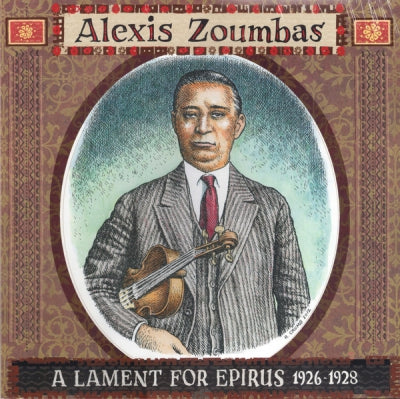 ALEXIS ZOUMBAS - A Lament For Epirus 1926-1928