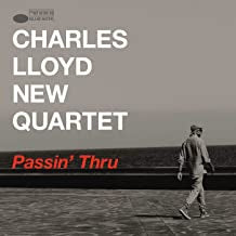 CHARLES LLOYD NEW QUARTET - Passin' Thru