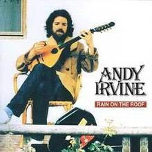 ANDY IRVINE - Rain On The Roof