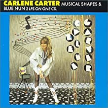 CARLENE CARTER - Musical Shapes / Blue Nun