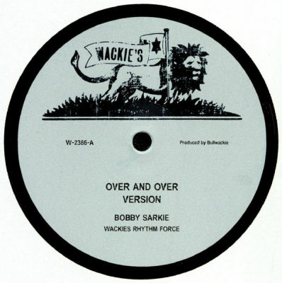 BOBBY SARKIE / ROLAND ALPHONSO - Over And Over / Rent Rebate