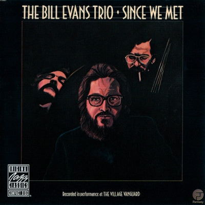 THE BILL EVANS TRIO - SInce we met