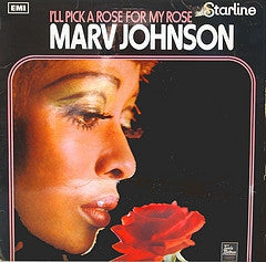 MARV JOHNSON - I'll Pick A Rose For My Rose