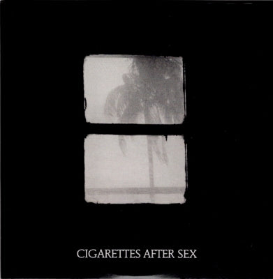 CIGARETTES AFTER SEX - Crush