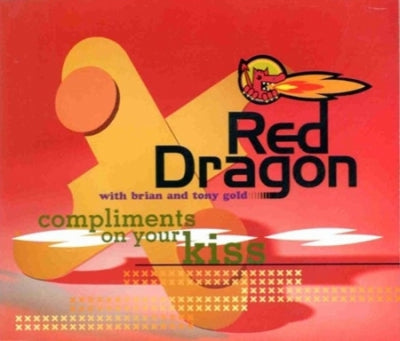 RED DRAGON WITH BRIAN AND TONY GOLD - Compliments On Your Kiss