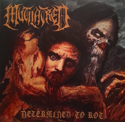 MUTILATRED - Determined To Rot