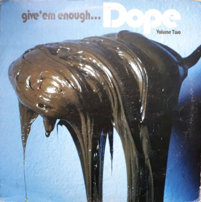 VARIOUS ARTISTS - Give 'Em Enough Dope Volume Two