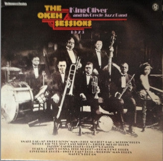 KING OLIVER'S CREOLE JAZZ BAND - The Okeh Sessions 1923