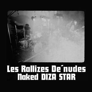 LES RALLIZES DENUDES - Naked Diza Star