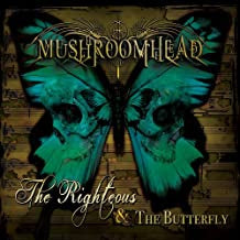 MUSHROOMHEAD - The Righteous & The Butterfly