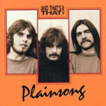 PLAINSONG - And That's That - The Demos