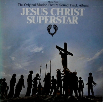 ANDREW LLOYD WEBBER & TIM RICE - Jesus Christ Superstar (The Original Motion Picture Sound Track Album)