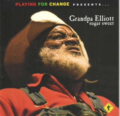GRANDPA ELLIOTT - Sugar Sweet