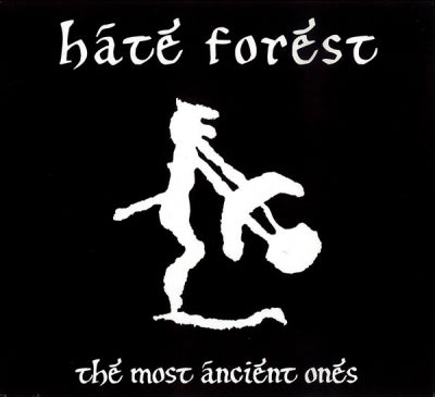 HATE FOREST - The Most Ancient Ones