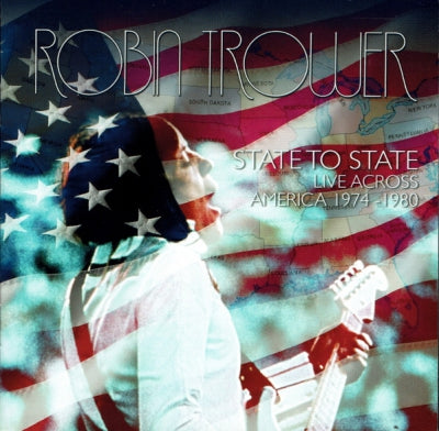 ROBIN TROWER - State To State - Live Across America 1974-1980
