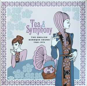 VARIOUS - Tea & Symphony (The English Baroque Sound 1968-1974)
