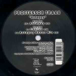 PROFFESSOR TRAXX - Autopsy