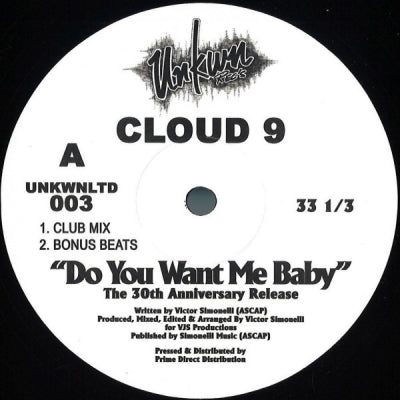 CLOUD 9 - Do You Want Me Baby (The 30th Anniversary Release)