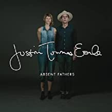 JUSTIN TOWNES EARLE - Absent Fathers