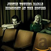 JUSTIN TOWNES EARLE - Midnight At The Movies